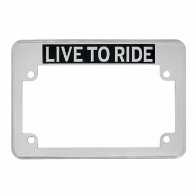 "Live To Ride" Motorcycle License Plate Frame